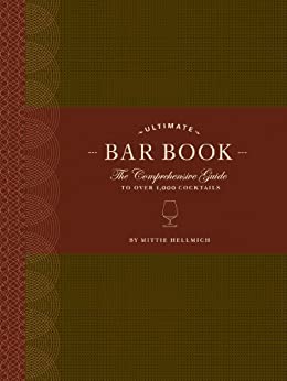 The Ultimate Bar Book: The Comprehensive Guide to Over 1,000 Cocktails - Epub + Converted Pdf